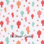 Be Brave - Cactus